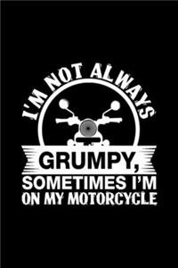 Motorcycle Not Always Grumpy