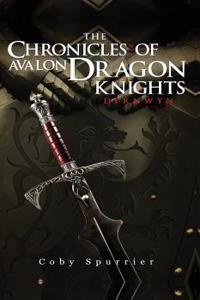 The Chronicles of Avalon Dragon Knight's