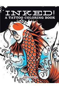 Inked! A Tattoo Coloring Book