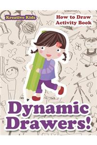 Dynamic Drawers! How to Draw Activity Book