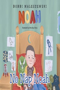 No Nap Noah