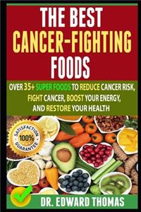 Best Cancer-Fighting Foods