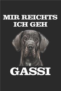 Mir reichts ich geh Gassi