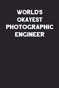 World's Okayest Photographic Engineer