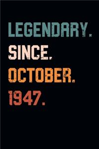 Blank Lined Journal, Notebook, Diary, Planner - Legendary Since October 1947 - 72nd Birthday Gift For 72 Years Old Men and Women born in October
