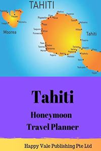 Tahiti Honeymoon Travel Planner