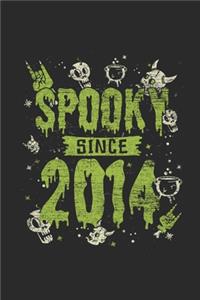 Spooky Since 2014: Dotted Bullet Journal (6 X 9 -120 Pages) for Birthday and Happy Halloween Gift Idea