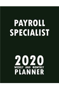 Payroll Specialist 2020 Weekly and Monthly Planner