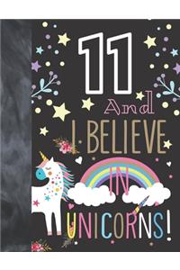11 And I Believe In Unicorns