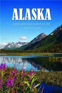 Alaska Note Monthly 2020 Planner 12 Month Calendar