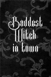 Baddest Witch In Town