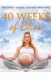 40 Weeks of Bliss