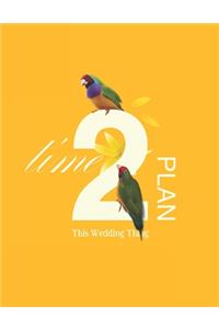 Time to Plan This Wedding Thing