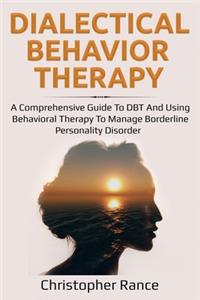 Dialectical Behavior Therapy