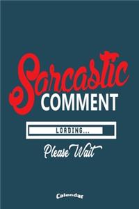 Sarcastic Comment Loading