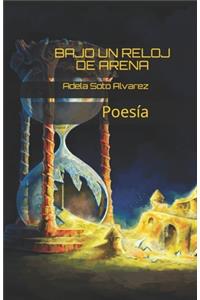 Bajo un reloj de Arena