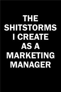 The Shitstorms I Create As A Marketing Manager