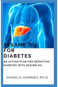 Sesame Oil for Diabetes