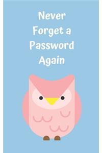 Never Forget A Password Again