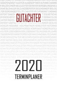 Gutachter - 2020 Terminplaner: Kalender und Organisator für Gutachter. Terminkalender, Taschenkalender, Wochenplaner, Jahresplaner, Kalender 2019 - 2020 zum Planen und Organisiere