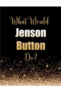 What Would Jenson Button Do?