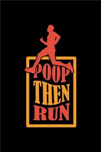 Poop Then Run