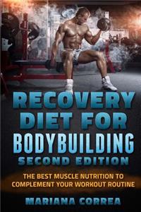RECOVERY DIET FoR BODYBUILDING SECOND EDITION