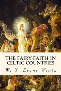 Fairy-Faith in Celtic Countries