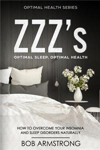 ZZZ's Optimal Sleep, Optimal Health