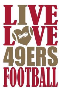 Live Love 49ers Football Journal