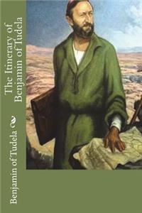 The Itinerary of Benjamin of Tudela