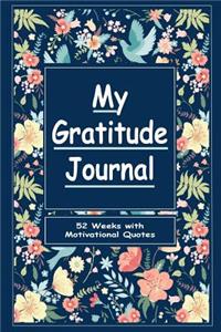My Gratitude Journal 52 Weeks with Motivational Quotes