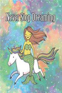 Never Stop Dreaming