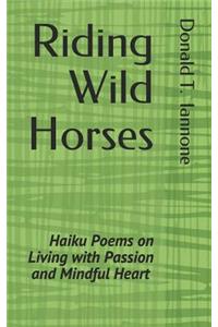 Riding Wild Horses