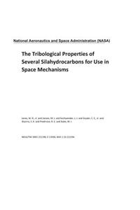 The Tribological Properties of Several Silahydrocarbons for Use in Space Mechanisms