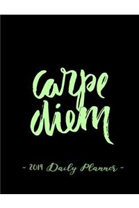 2019 Daily Planner - Carpe Diem