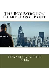 The Boy Patrol on Guard