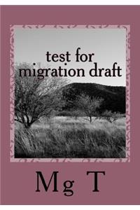 Test for Migration Draft
