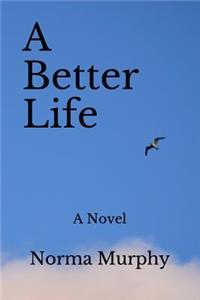 A Better Life