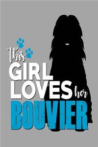 This Girl Loves Her Bouvier