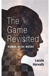 The Game Revisited