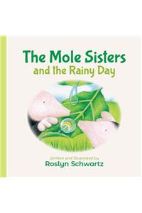 Mole Sisters and the Rainy Day