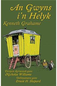 An Gwyns i'n Helyk: The Wind in the Willows in Cornish