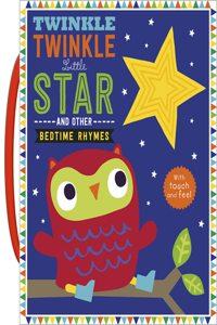 Touch and Feel Nursery Rhymes: Twinkle Twinkle Little Star