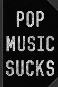Vintage Pop Music Sucks Journal Notebook