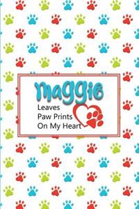 Maggie Leaves Paw Prints on My Heart
