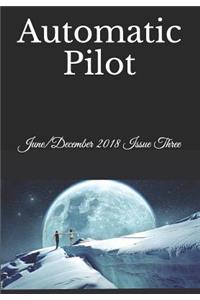Automatic Pilot Issue Three