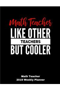 Math Teacher 2019 Weekly Planner