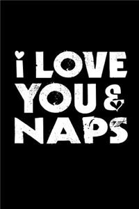 I Love You & Naps