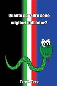 Quante Squadre Sono Migliori Dell'inter?
